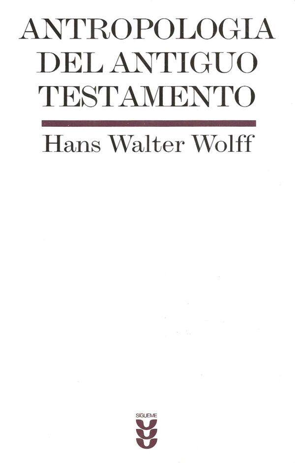 Antropologia Del Antiguo Testamento (Biblioteca Estudios Biblicos)