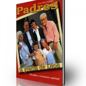 Padres Por La Gracia De Dios