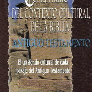 Comentario Del Contexto Cultural De La Biblia Del Antiguo Testamento