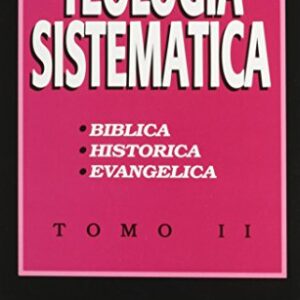 Teologia Sistematica Tomo Ii