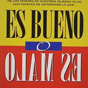 Es Bueno O Es Malo
