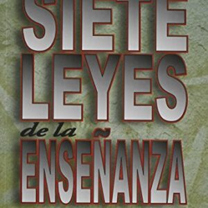 Las Siete Leyes De La Enseñanza