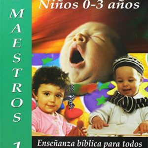 Enseñanza Biblica Para Todos-Libro 1 (0-3) Maestro