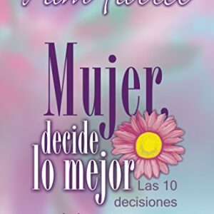 Mujer Decide Lo Mejor