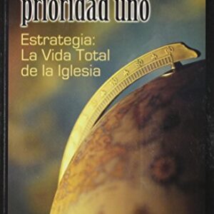 La Evangelizacion, Prioridad Uno