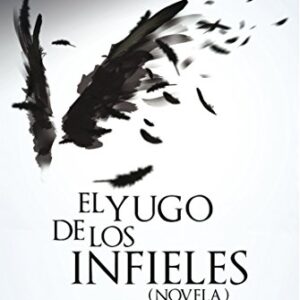 El Yugo De Los Infieles