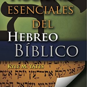 Nociones Esenciales Del Hebreo Biblico