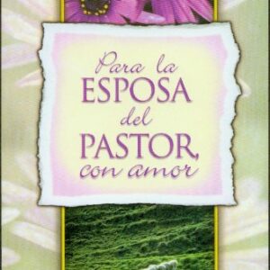 Para La Esposa Del Pastor, Con Amor