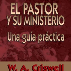 El Pastor Y Su Ministerio