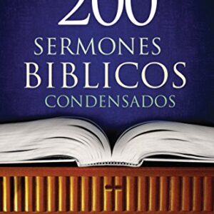 200 Sermones Biblicos Condensados