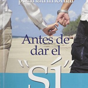 Antes De Dar El Si