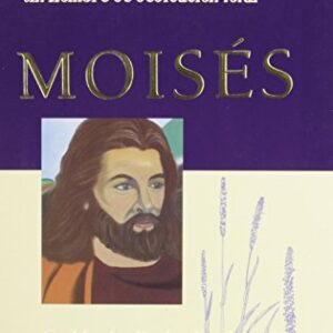 Moises: Un Hombre De Dedicacion Total