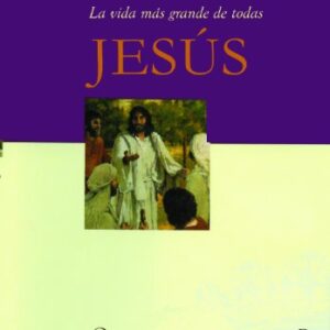 Jesus, La Vida Mas Grande De Todas