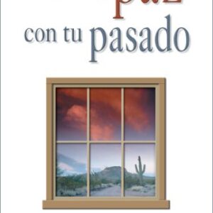 Haz La Paz Con Tu Pasado