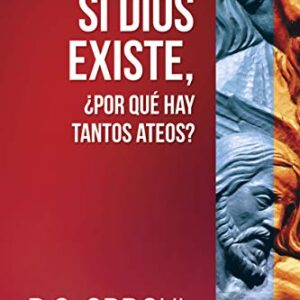 Si Dios Existe, Por Que Hay Tantos Ateos?