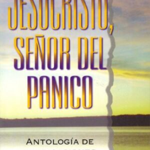 Jesucristo, Senor del Panico