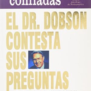 El Dr. Dobson Contesta Sus Preguntas: Familias Confiadas