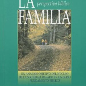 Familia Desde Una Perspectiva Biblica