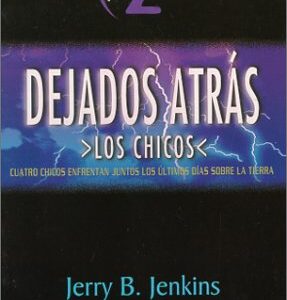 Segunda Oportunidad (Serie Dejados Atras: Los Chicos)
