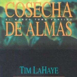 Cosecha De Almas (Serie Dejados Atras)