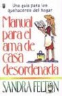 Manual Del Ama De Casa Desordenada: Messies Manual