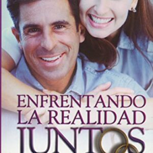 Enfrentando La Realidad Juntos