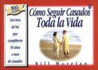 Como Sequir Casados Toda La Vida