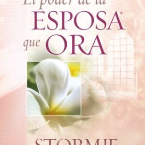 El Poder De La Esposa Que Ora