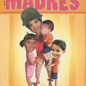 Madres: Un Ejercito Anonimo