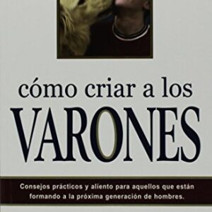 Como Criar A Los Varones