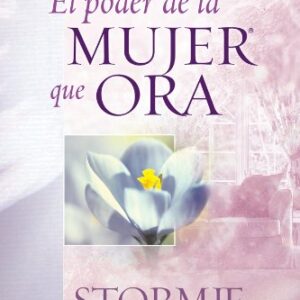 El Poder De Una Mujer Que Ora