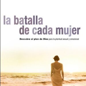 La Batalla De Cada Mujer