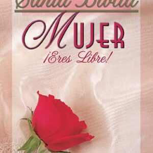 Biblia: ¡Mujer Eres Libre!