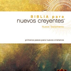 Biblia Para Nuevos Creyentes Nuevo Testamento NTV (Tapa Rustica)