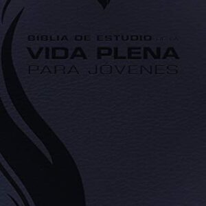 Biblia De Estudio De La Vida Plena Para Jovenes RVR1960 (Negro)