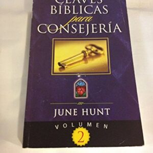 Claves Biblicas Para Consejeria Volumen 2 Victoria Sobre Los Problemas Familares