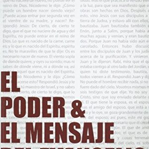 El Poder & El Mensaje Del Evangelio (Recuperando El Evangelio)
