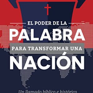 El Poder De La Palabra Para Transformar Una Nacion