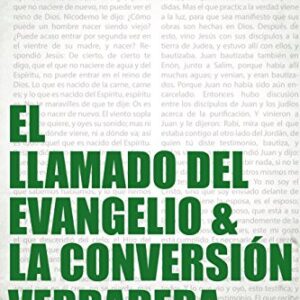 El Llamado Del Evangelio & La Conversion Verdadera