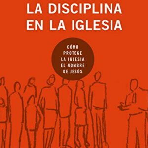 La disciplina en la iglesia