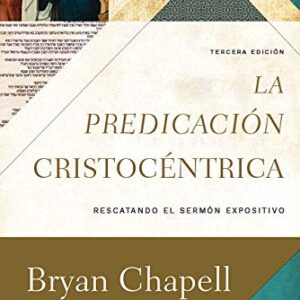 La Predicacion Cristocentrica