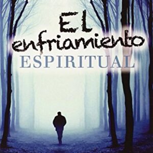 El Enfriamiento Espiritual