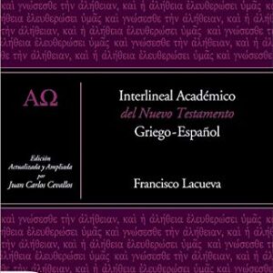 Interlineal Academico Del Nuevo Testamento: Griego-Español