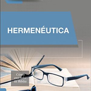 Hermeneutica, Como Entender La Biblia