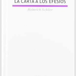 La Carta A Los Efesios (Biblioteca Estudios Biblicos)