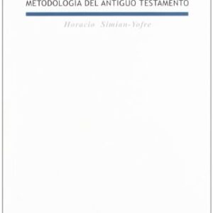 Metodologia Del Antiguo Testamento (Biblioteca Estudios Biblicos)