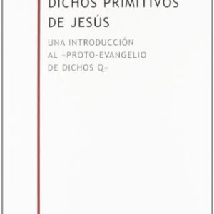 Dichos Primitivos De Jesus (Biblioteca Estudios Biblicos Minor)