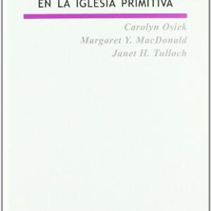 El Lugar De La Mujer En La Iglesia Primitiva (Biblioteca Estudios Biblicos)