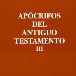 Apocrifos Del Antiguo Testamento - Tomo 3