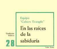 En Las Raices De La Sabiduria: Cuaderno Bíblico 28